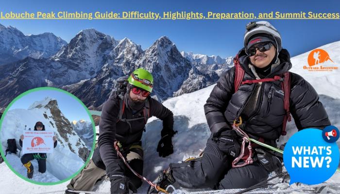 Lobuche Peak Climbing Guide Difficulty, Highlights, Preparation, and Summit Success 