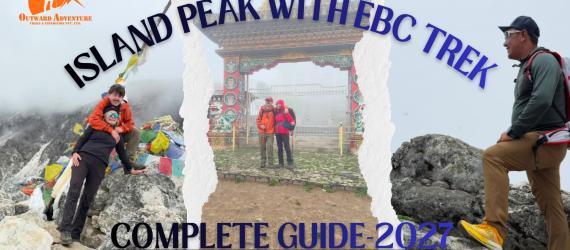 Island Peak and Everest Base Camp Trek Expert Guide 2027 